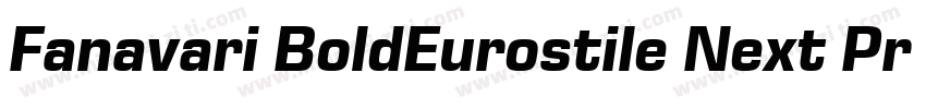 Fanavari BoldEurostile Next Pro Wi字体转换
